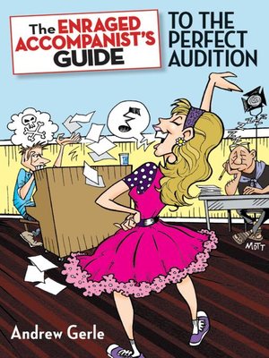 cover image of The Enraged Accompanist's Guide to the Perfect Audition